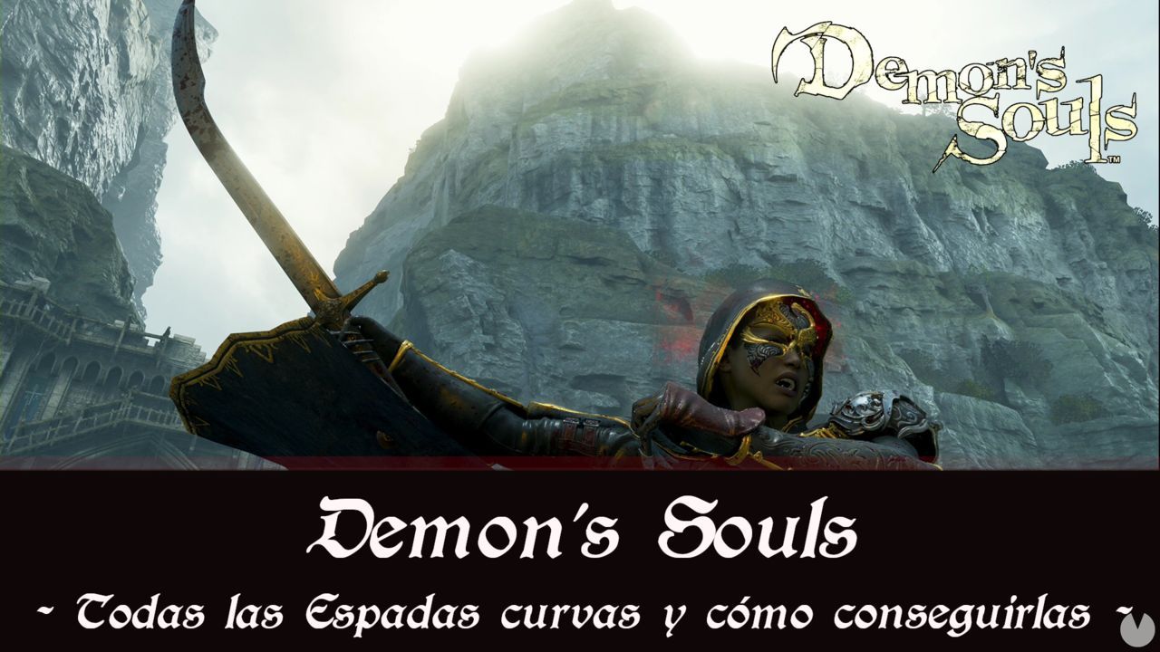 Demon's Souls Remake - TODAS las espadas curvas y cmo conseguirlas - Demon's Souls Remake
