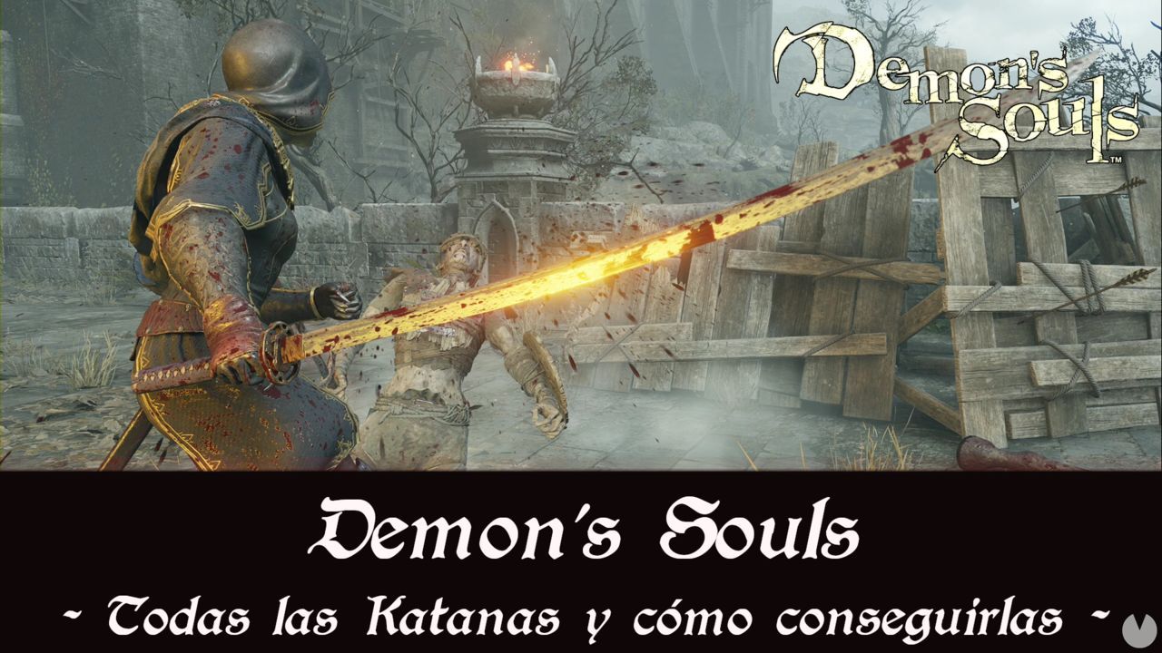 Demon's Souls Remake - TODAS las katanas y cmo conseguirlas - Demon's Souls Remake
