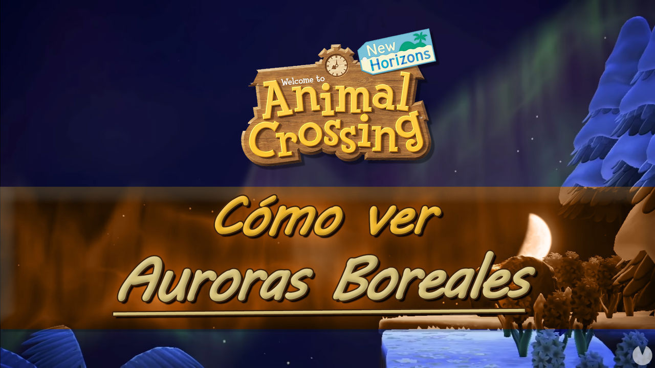 Animal Crossing New Horizons: Cmo ver las Auroras Boreales - Animal Crossing: New Horizons