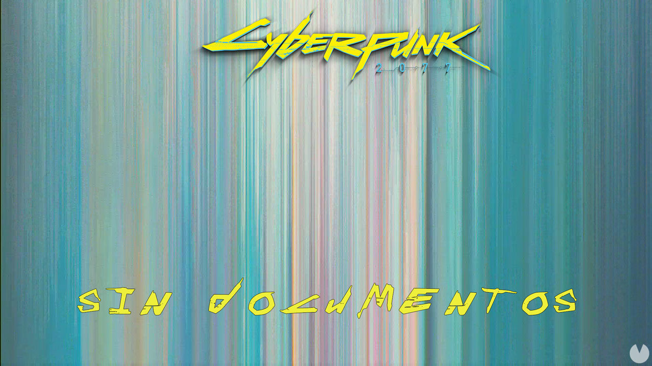 Sin documentos en Cyberpunk 2077 al 100% - Cyberpunk 2077