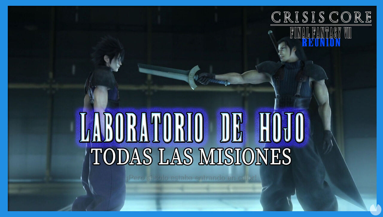 Crisis Core FFVII - Reunion: Laboratorio de Hojo, todas las misiones - Crisis Core -Final Fantasy VII- Reunion