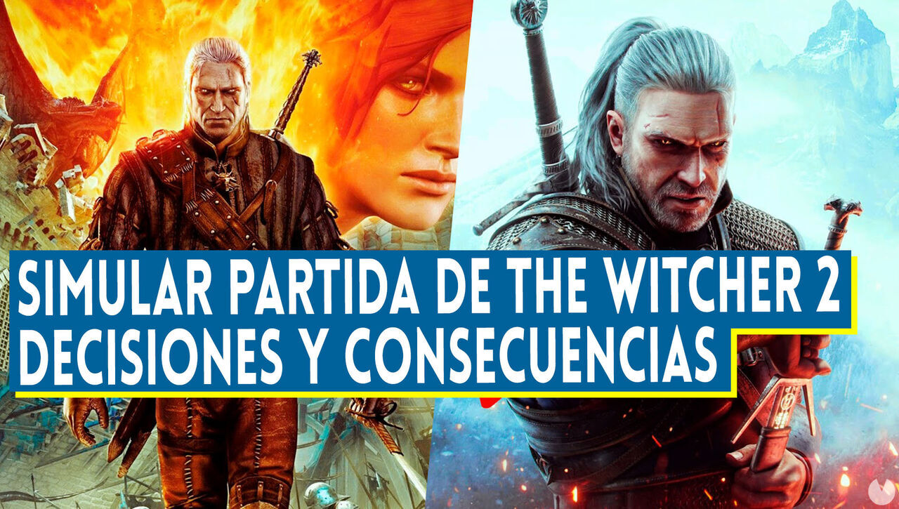 The Witcher 3: Simulacin de decisiones de The Witcher 2 - Consecuencias y efectos - The Witcher 3: Wild Hunt