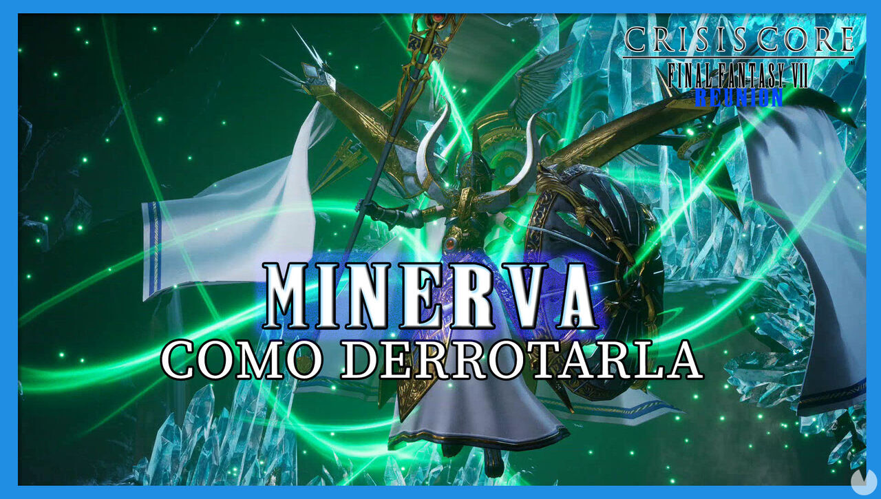 Crisis Core FFVII Reunion: Cmo derrotar a Minerva - Crisis Core -Final Fantasy VII- Reunion