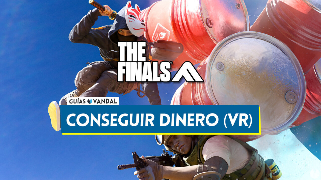 The Finals: Cmo ganar dinero (VR) rpido y fcil? Mtodos - THE FINALS