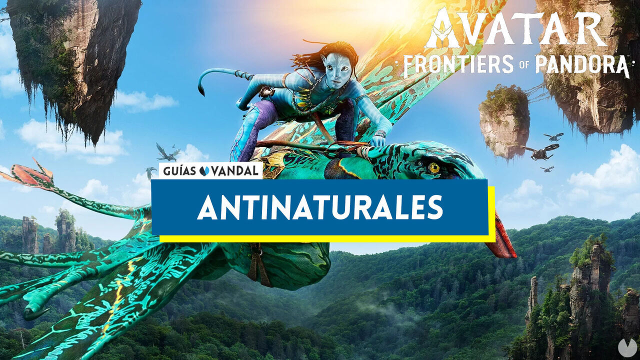 Antinaturales en Avatar: Frontiers of Pandora - Avatar: Frontiers of Pandora