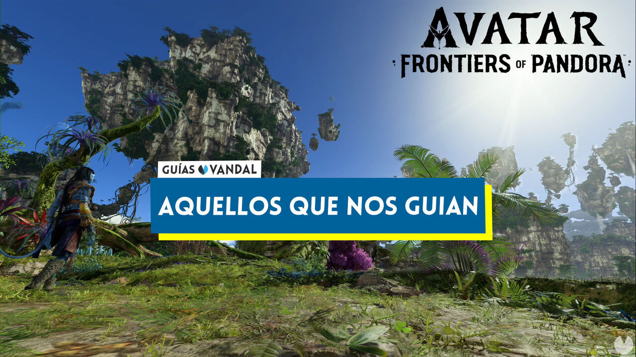 Aquellos que nos guian al 100% en Avatar: Frontiers of Pandora - Avatar: Frontiers of Pandora