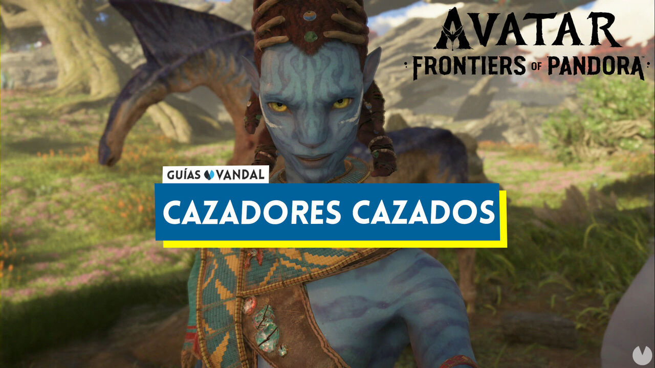 Cazadores cazados al 100% en Avatar: Frontiers of Pandora - Avatar: Frontiers of Pandora