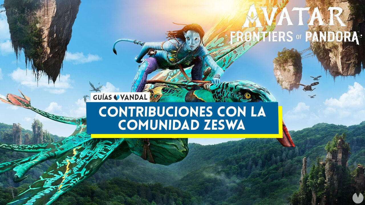Contribuciones con la comunidad Zeswa en Avatar: Frontiers of Pandora - Avatar: Frontiers of Pandora