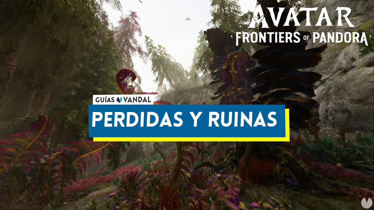 Prdidas y ruinas al 100% en Avatar: Frontiers of Pandora - Avatar: Frontiers of Pandora