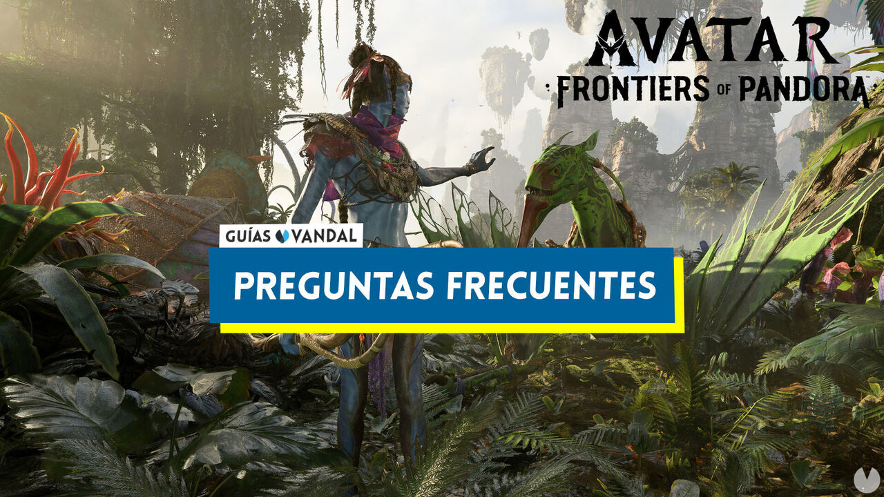 Preguntas frecuentes en Avatar: Frontiers of Pandora - Avatar: Frontiers of Pandora