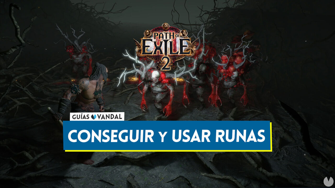 Path of Exile 2: Cmo conseguir runas y desbloquear sus engarces - Path of Exile 2