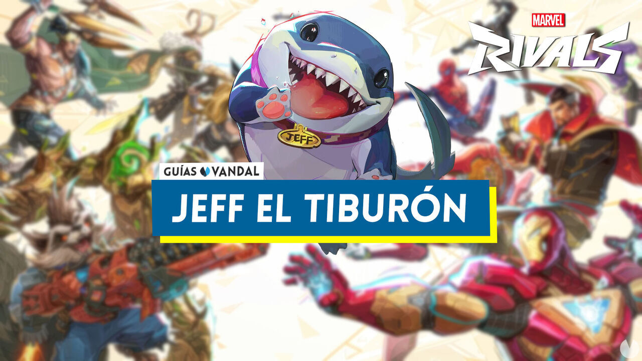 Jeff el Tiburn en Marvel Rivals: consejos, estrategias de equipo y habilidades - Marvel Rivals