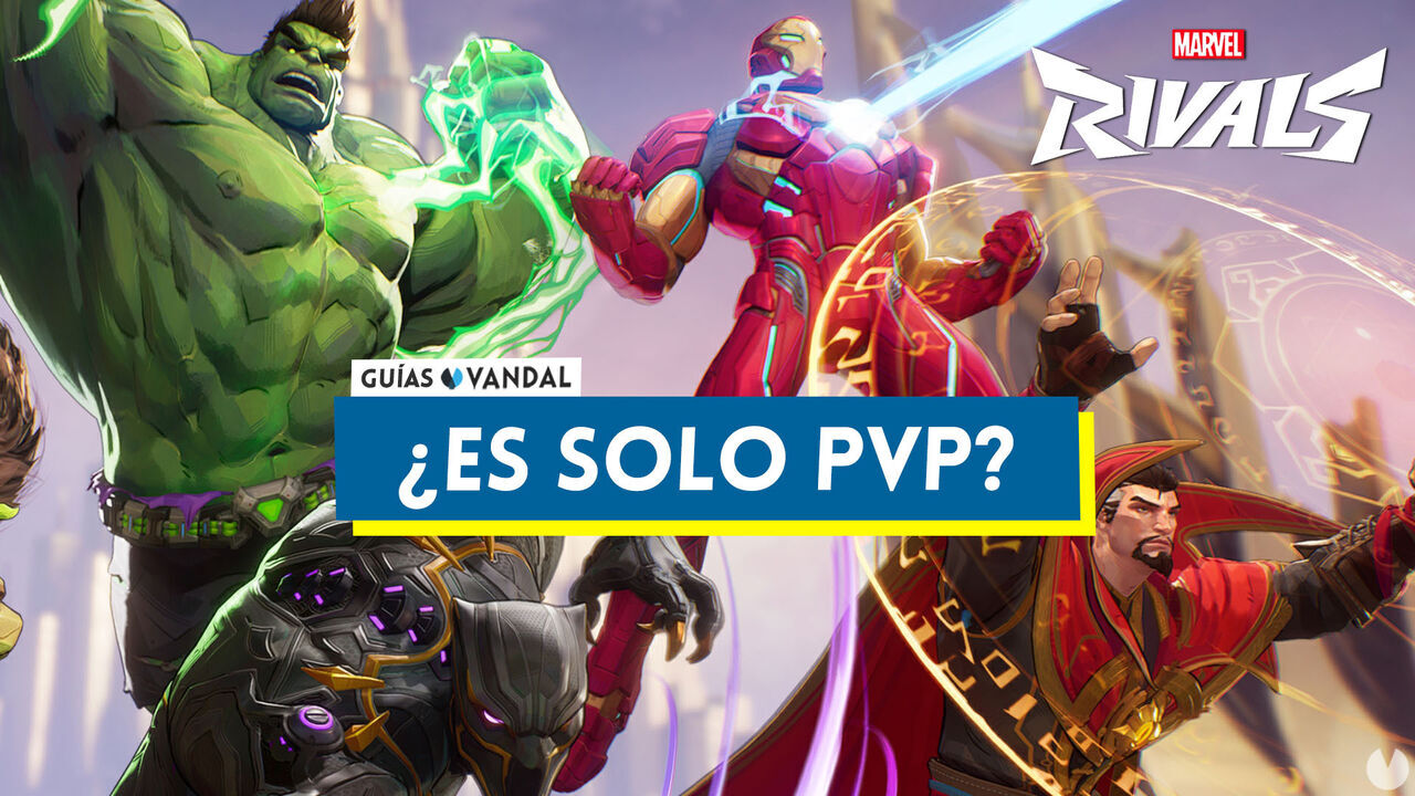 Marvel Rivals: es solo PvP? Hay modos PvE o con bots? - Marvel Rivals