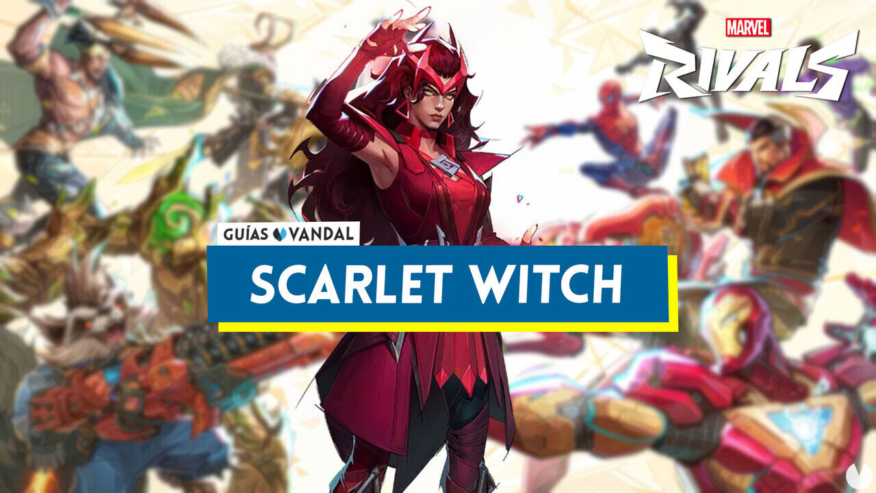 Scarlet Witch en Marvel Rivals: consejos, estrategias de equipo y habilidades - Marvel Rivals