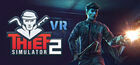 Thief Simulator 2 VR