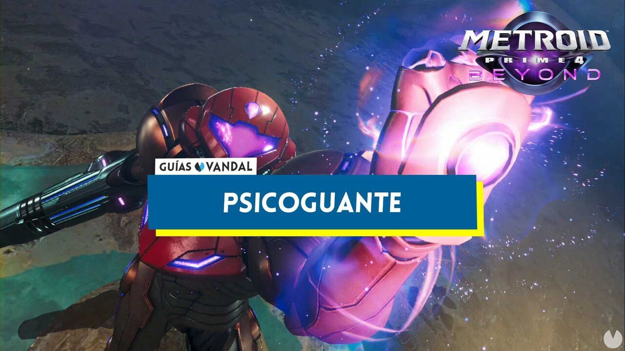 Cmo conseguir el Psicoguante en Metroid Prime 4: Beyond - Metroid Prime 4: Beyond