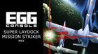 EGGCONSOLE SUPER LAYDOCK MISSION STRIKER MSX