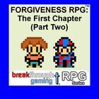 Forgiveness RPG: The First Chapter (Part Two)