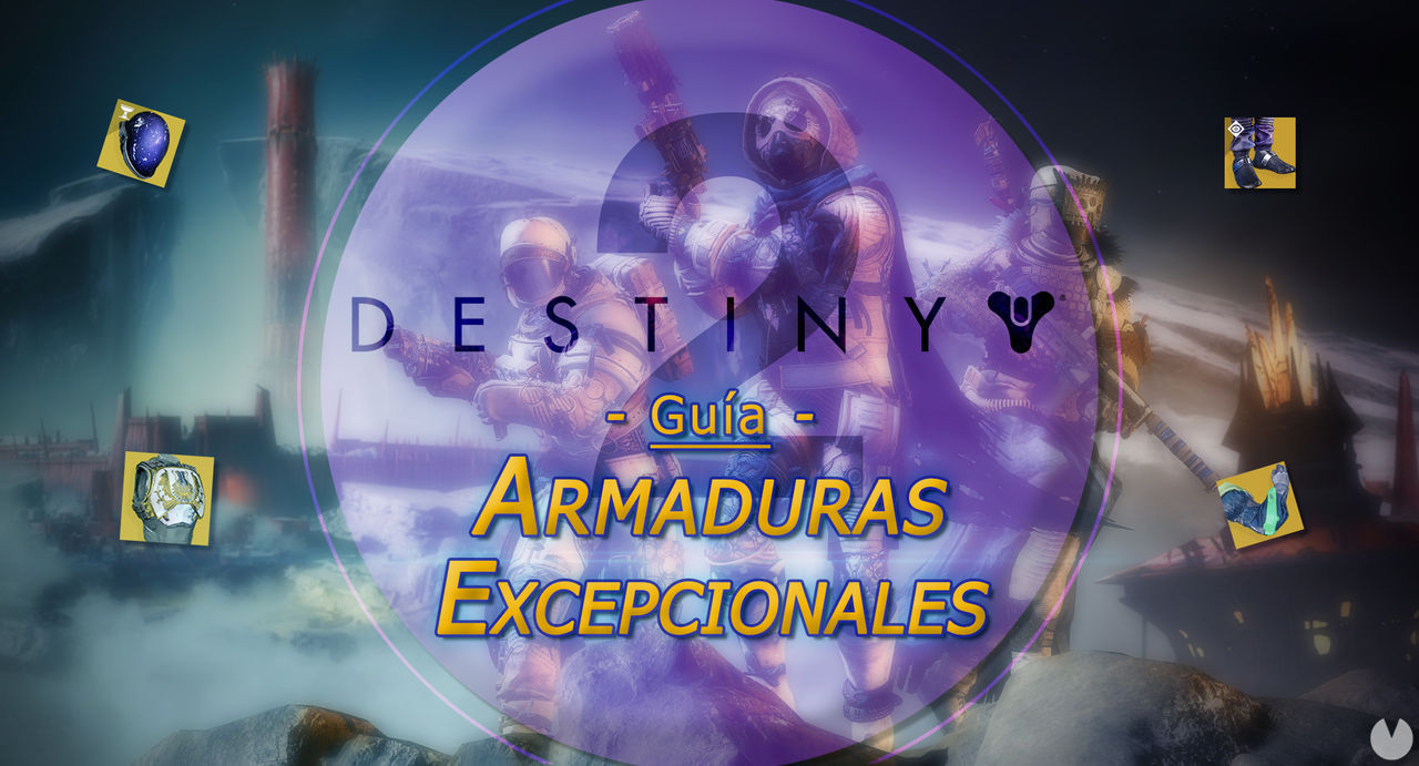 Destiny 2: Todos las armaduras exticas / excepcionales y cmo conseguirlas - Destiny 2