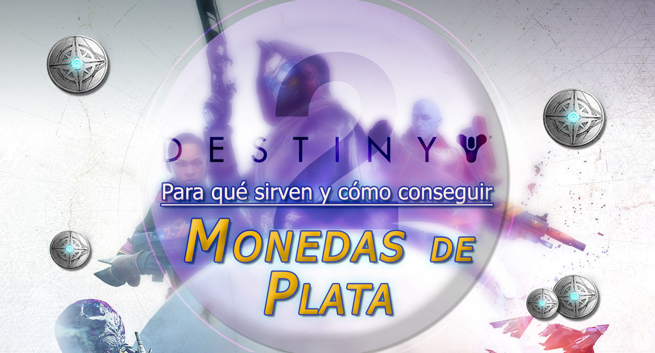 Monedas de Plata en Destiny 2: Cmo conseguirlas y para qu sirven? - Destiny 2