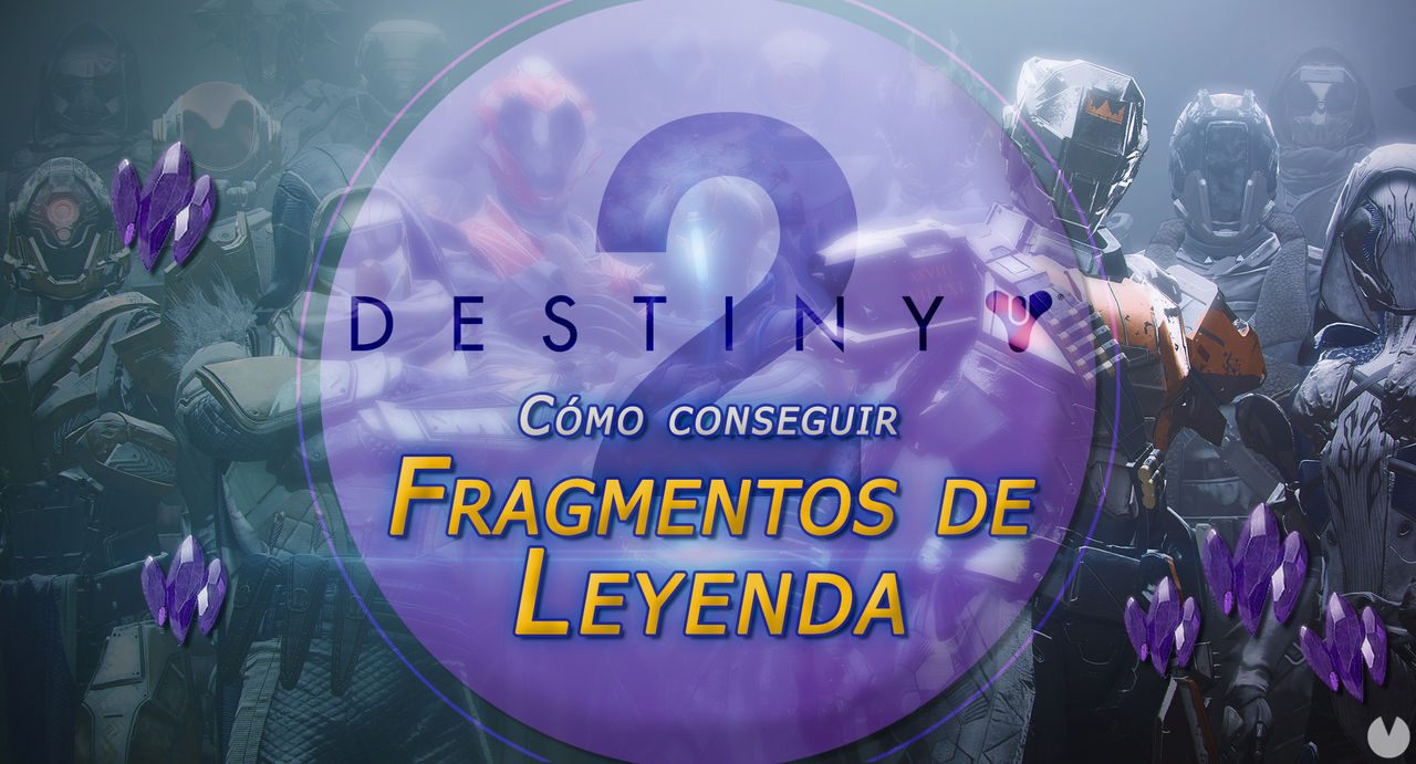 Fragmentos de leyenda en Destiny 2: Cmo conseguirlos y usarlos? - Destiny 2