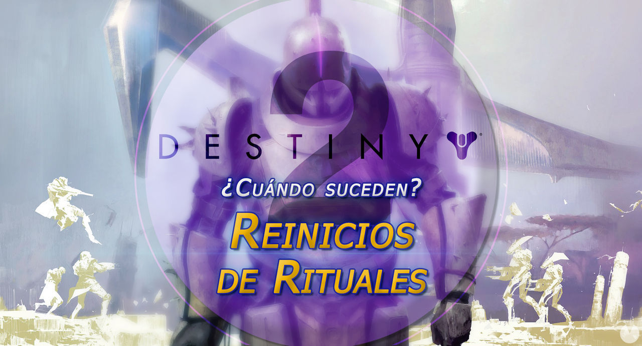 Reinicios de rituales en Destiny 2: Qu da y a qu horas suceden? - Destiny 2