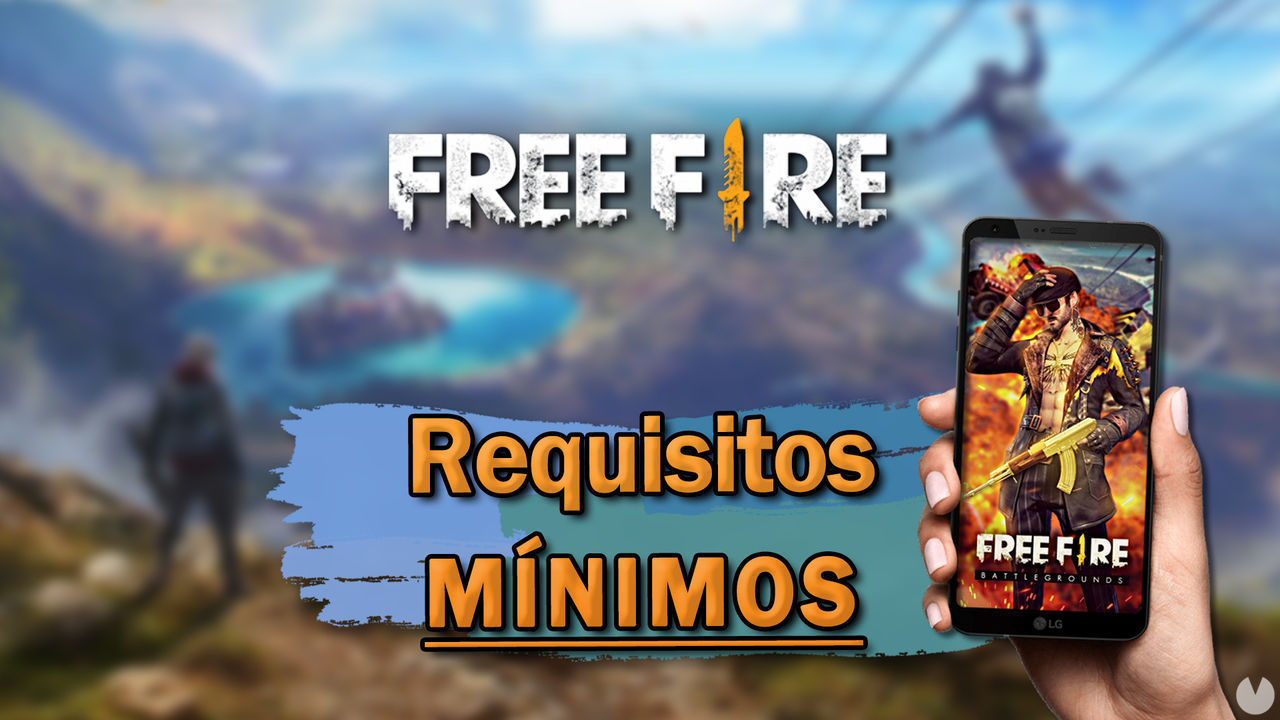 Free Fire: Requisitos mnimos y mviles compatibles (Android e iOS) - Garena Free Fire