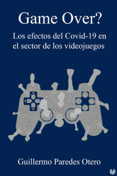 Game Over libro sobre videojuegos y COVID-19
