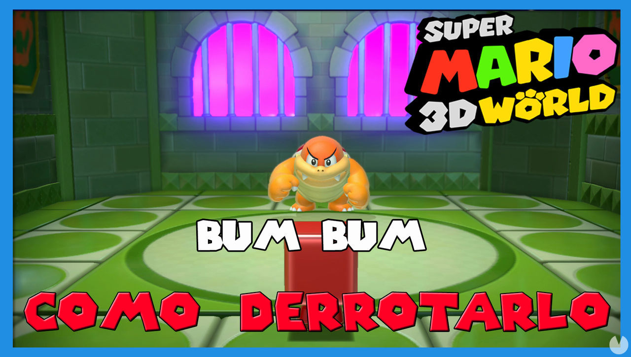 Super Mario 3D World: cmo derrotar a Bum Bum - Super Mario 3D World + Bowser's Fury