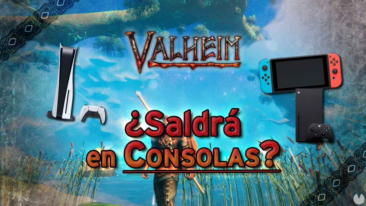 Saldr Valheim en consolas PS5, XSX o Nintendo Switch?  - Valheim