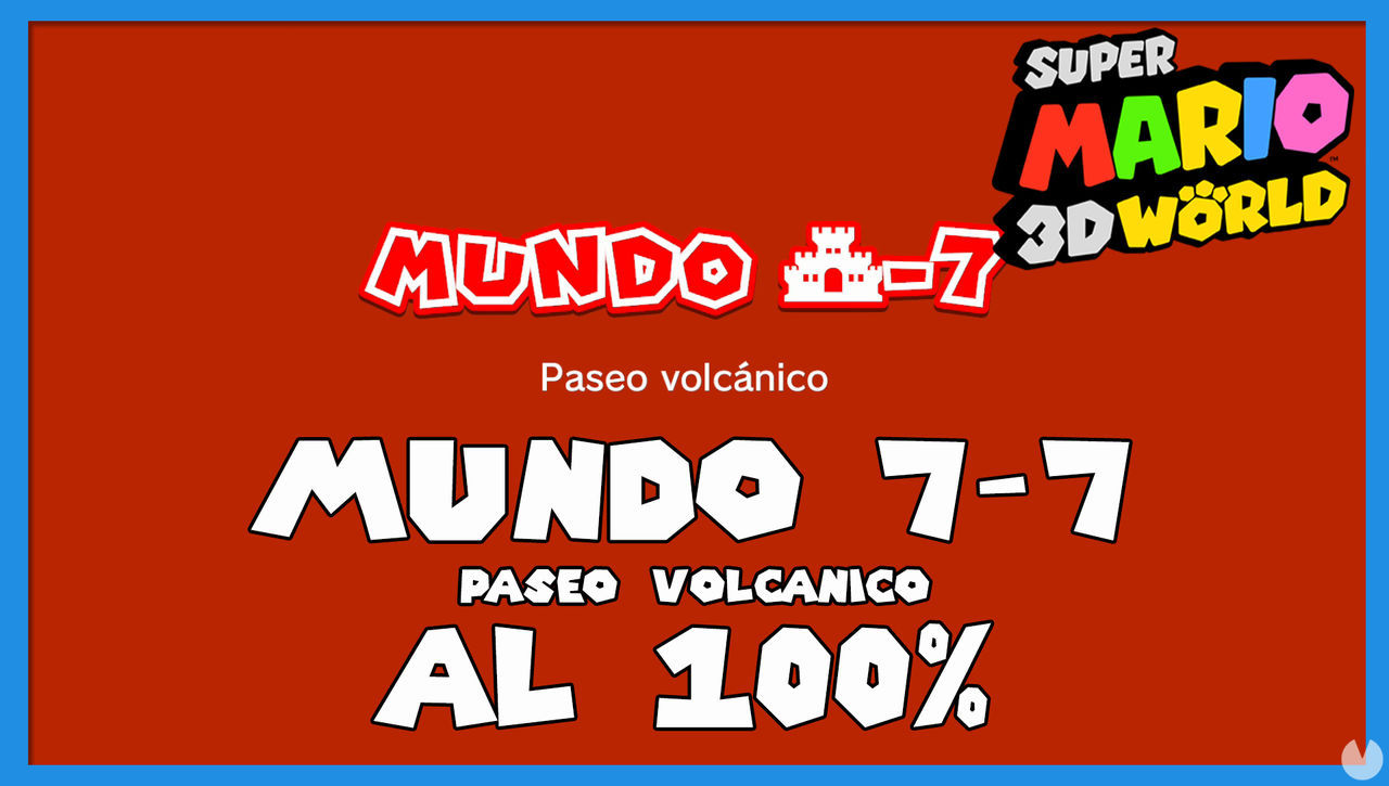 Super Mario 3D World: Paseo volcnico al 100% - Super Mario 3D World + Bowser's Fury