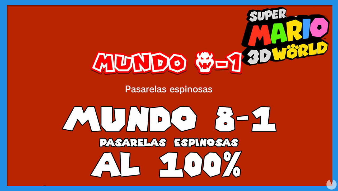 Super Mario 3D World: Pasarelas espinosas al 100% - Super Mario 3D World + Bowser's Fury