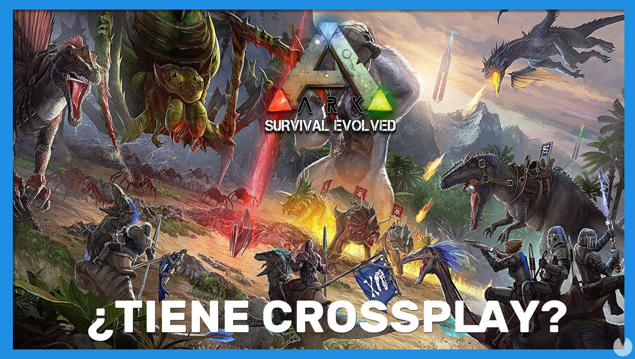 Ark: Survival Evolved - Tiene crossplay en PC, PS4, Xbox y Switch? - ARK: Survival Evolved