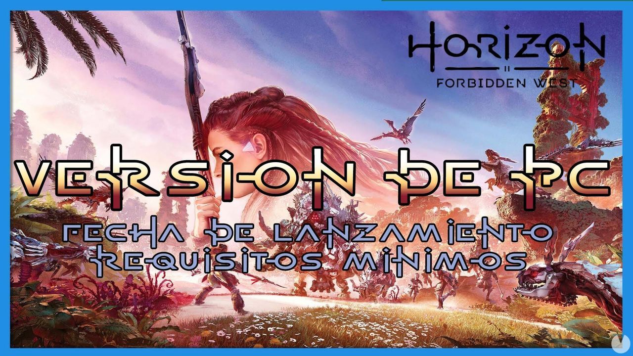 Horizon Forbidden West: Cundo sale en PC? - Horizon Forbidden West