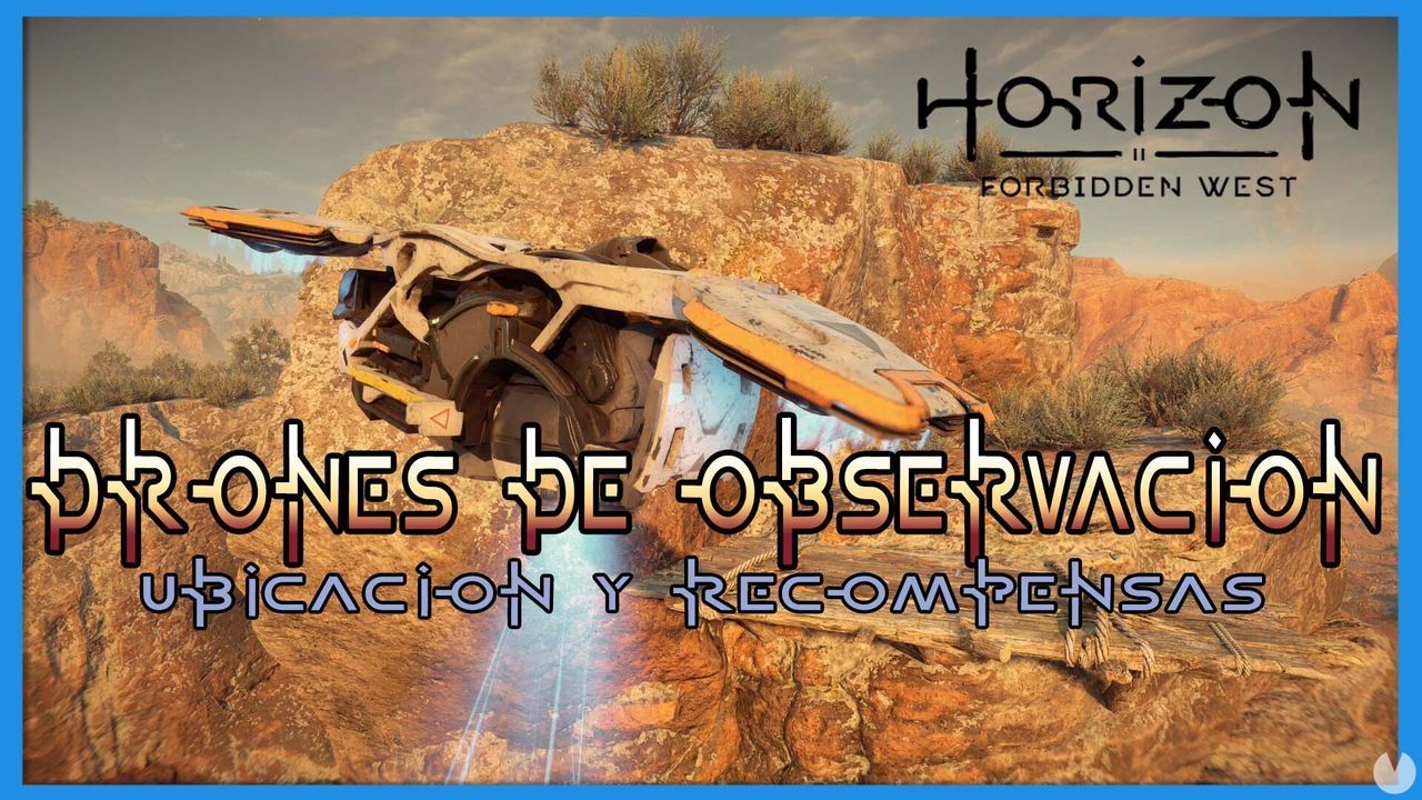 Horizon Forbidden West: TODOS los Drones de observacin y ubicacin - Horizon Forbidden West