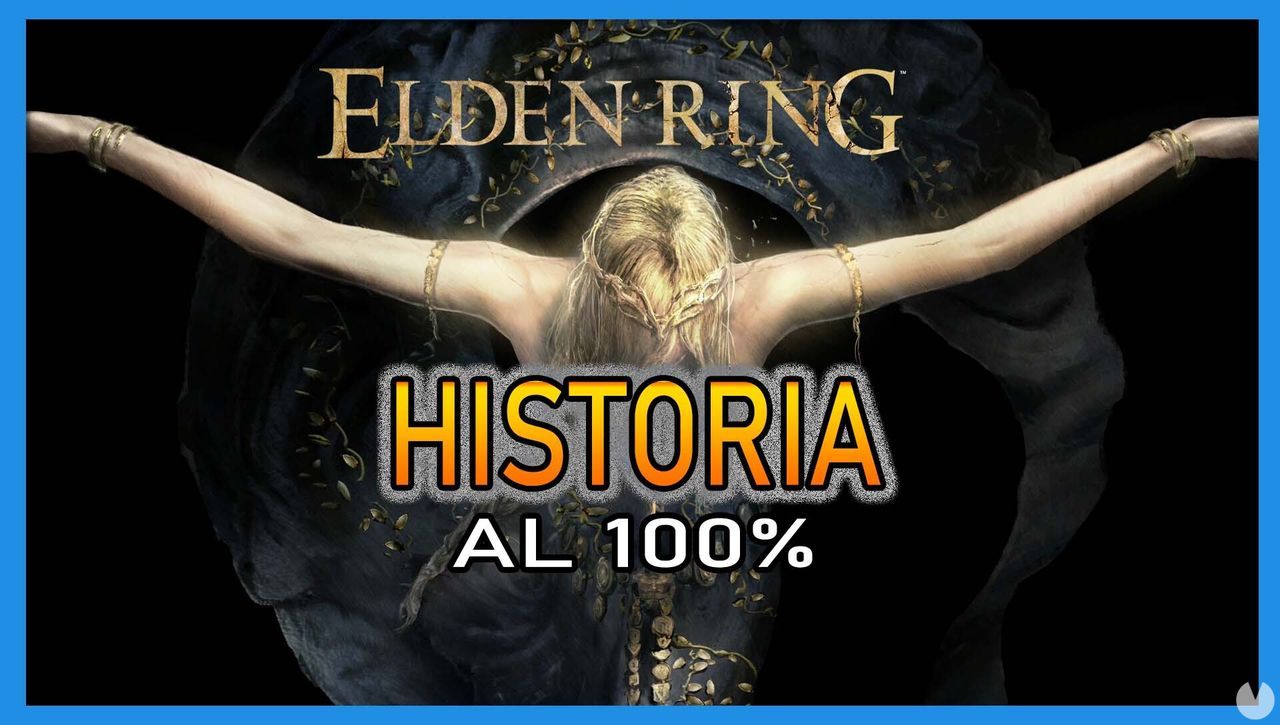 Elden Ring: Historia y todas las zonas al 100% - Elden Ring