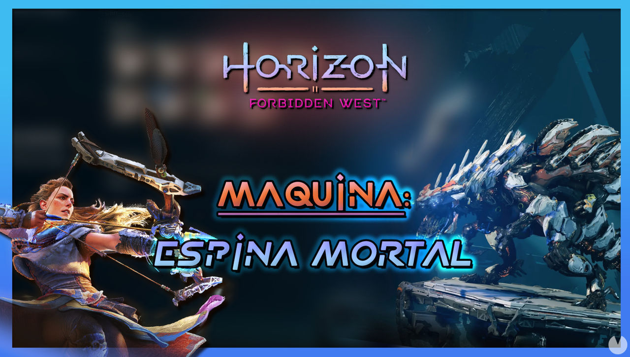 Espina Mortal en Horizon Forbidden West: Debilidades, recompensas y localizacin - Horizon Forbidden West