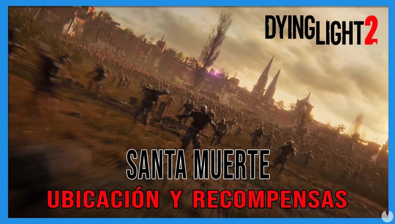 Santa Muerte en Dying Light 2 al 100% - Dying Light 2