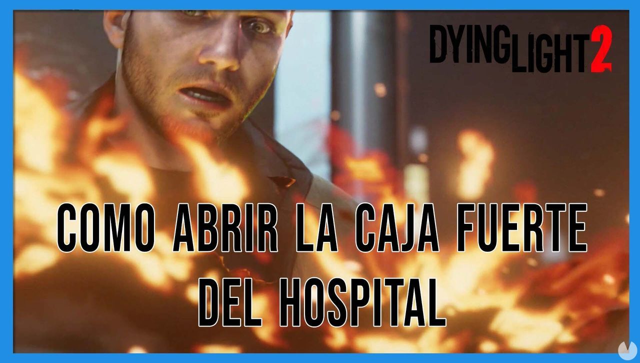 Cmo abrir la caja fuerte del hospital en Dying Light 2 - Dying Light 2