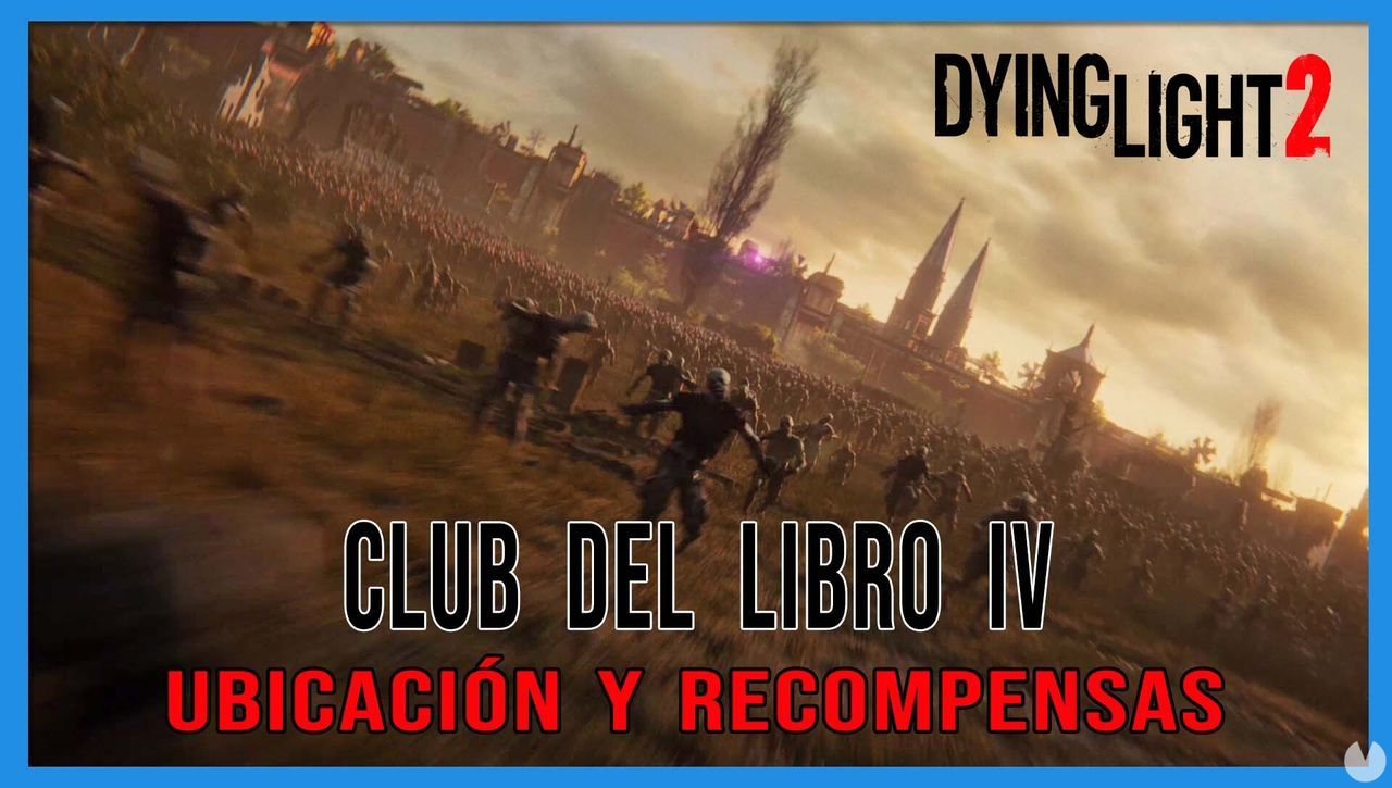 Club del libro IV en Dying Light 2 al 100% - Dying Light 2