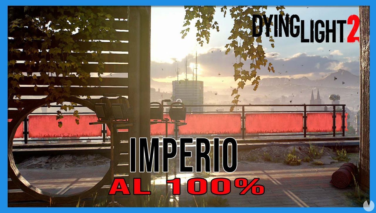 Imperio al 100% en Dying Light 2 - Dying Light 2