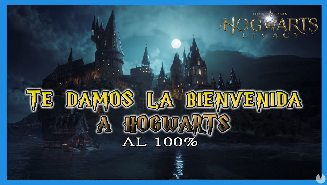 Te damos la bienvenida a Hogwarts al 100% en Hogwarts Legacy - Hogwarts Legacy