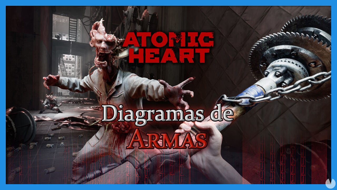 Atomic Heart: TODAS las armas y sus diagramas y cmo conseguirlas - Atomic Heart