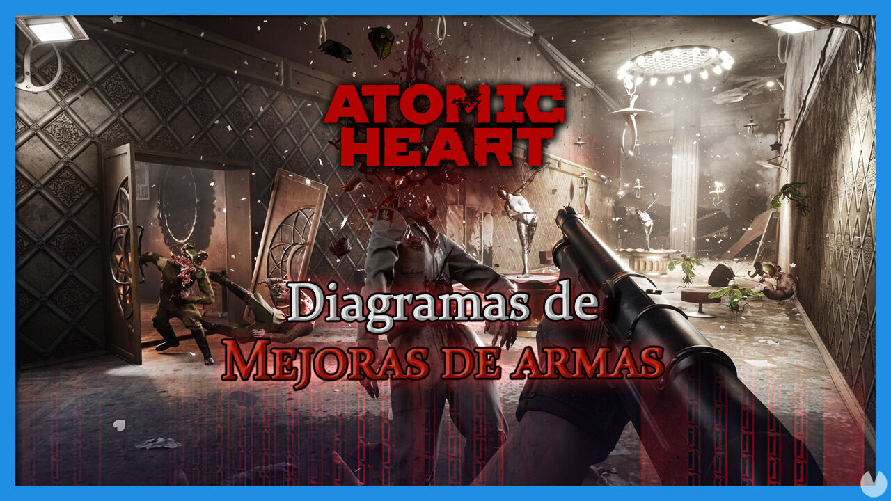 Atomic Heart: TODAS las mejoras de armas y cmo conseguirlas - Atomic Heart