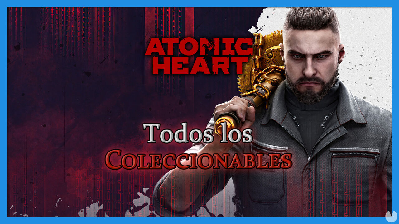 Atomic Heart: TODOS los coleccionables y cmo conseguirlos - Atomic Heart