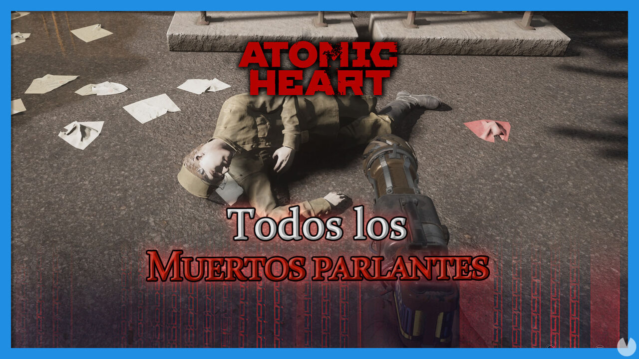 Atomic Heart: TODOS los muertos parlantes y dnde estn (Localizacin) - Atomic Heart
