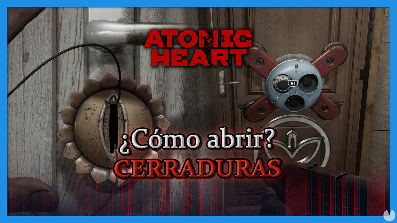 Atomic Heart: Cmo abrir todos los tipos de cerraduras (Explicacin) - Atomic Heart