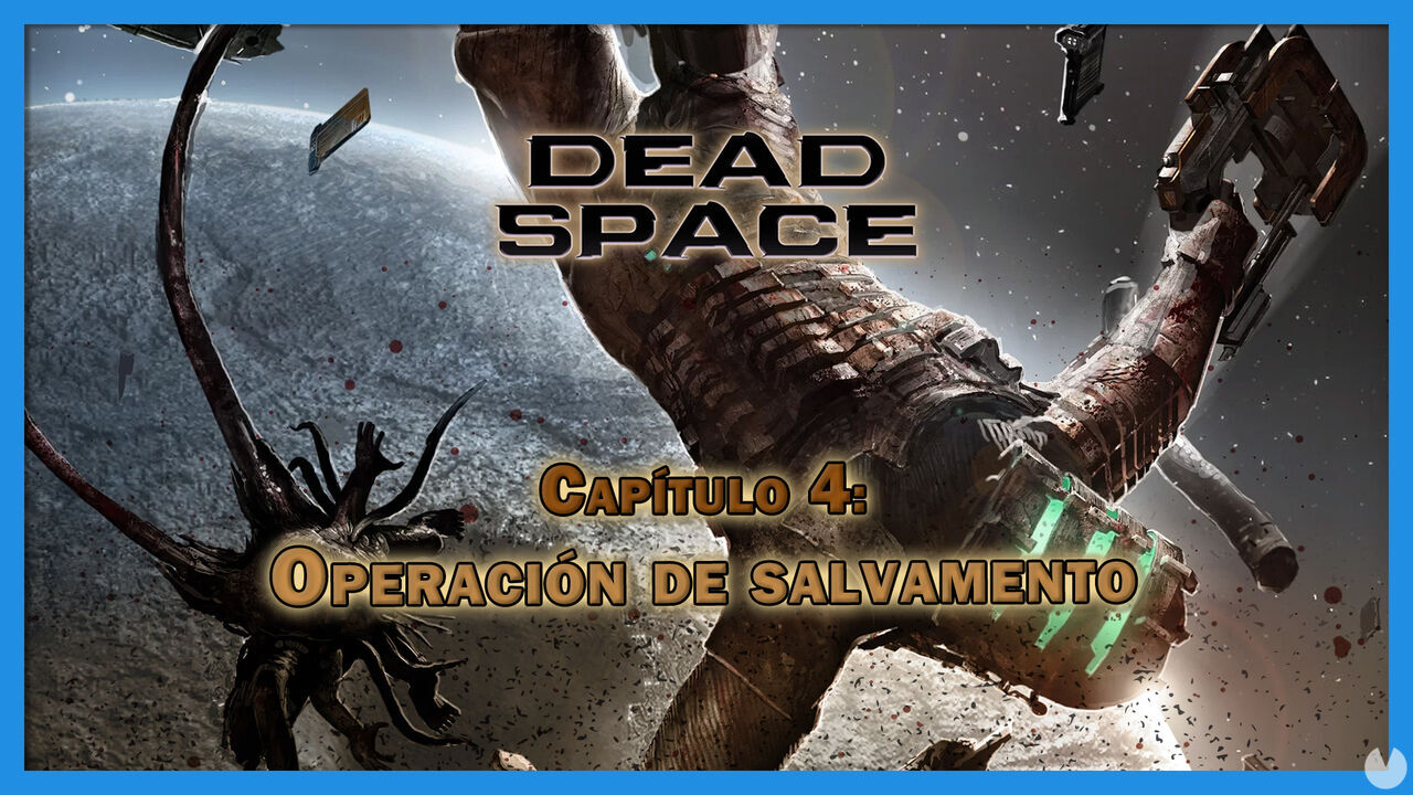 Captulo 4: Operacin de salvamento al 100% en Dead Space Remake - Dead Space Remake