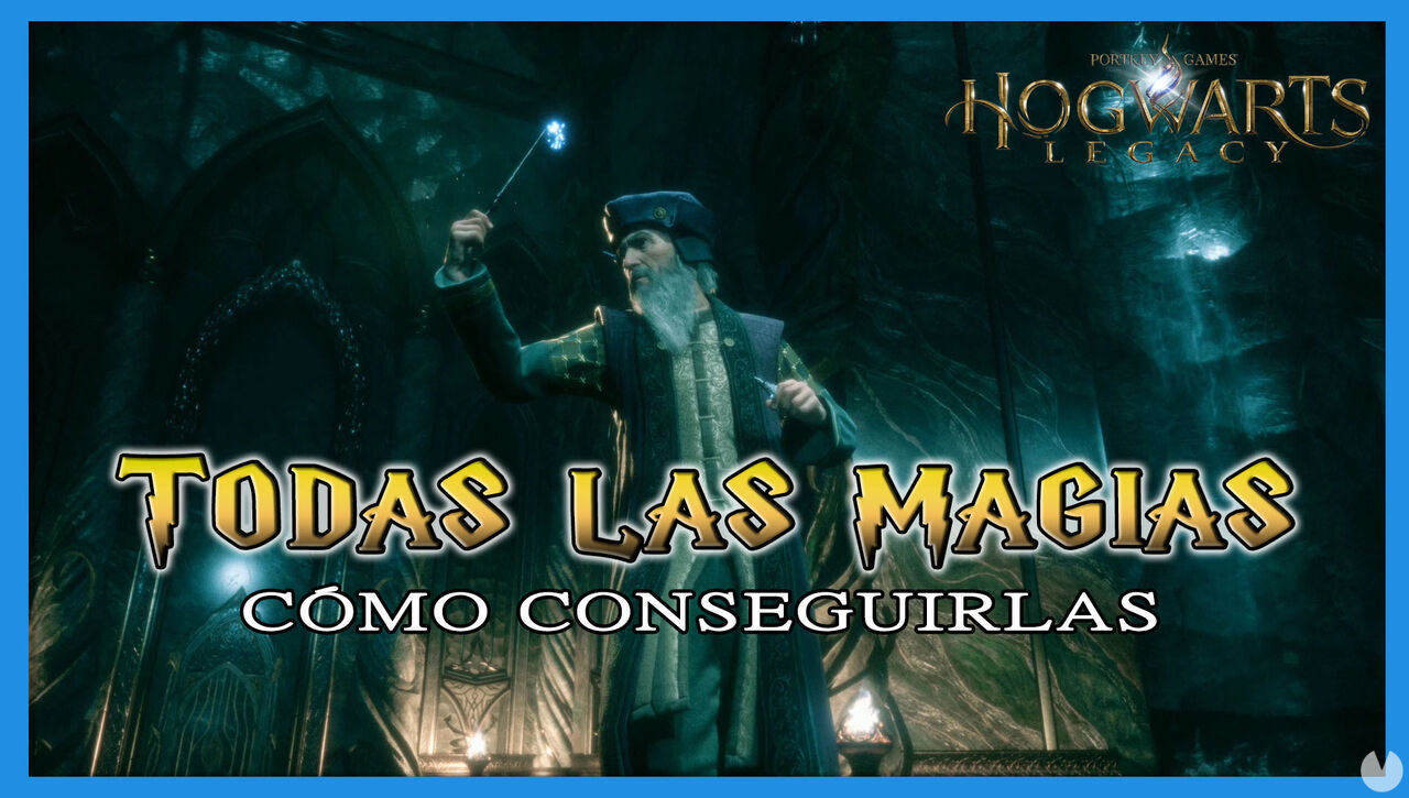 Hogwarts Legacy: TODAS las magias y cmo conseguirlas - Hogwarts Legacy