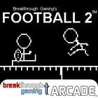 Football 2 - Breakthrough Gaming Arcade